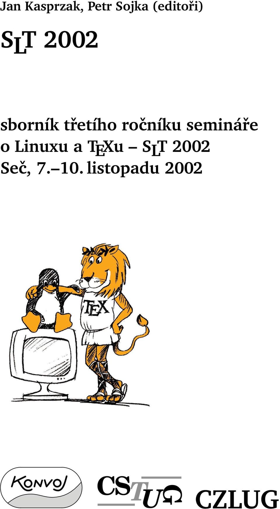 semináře o Linuxu a TEXu SLT 2002