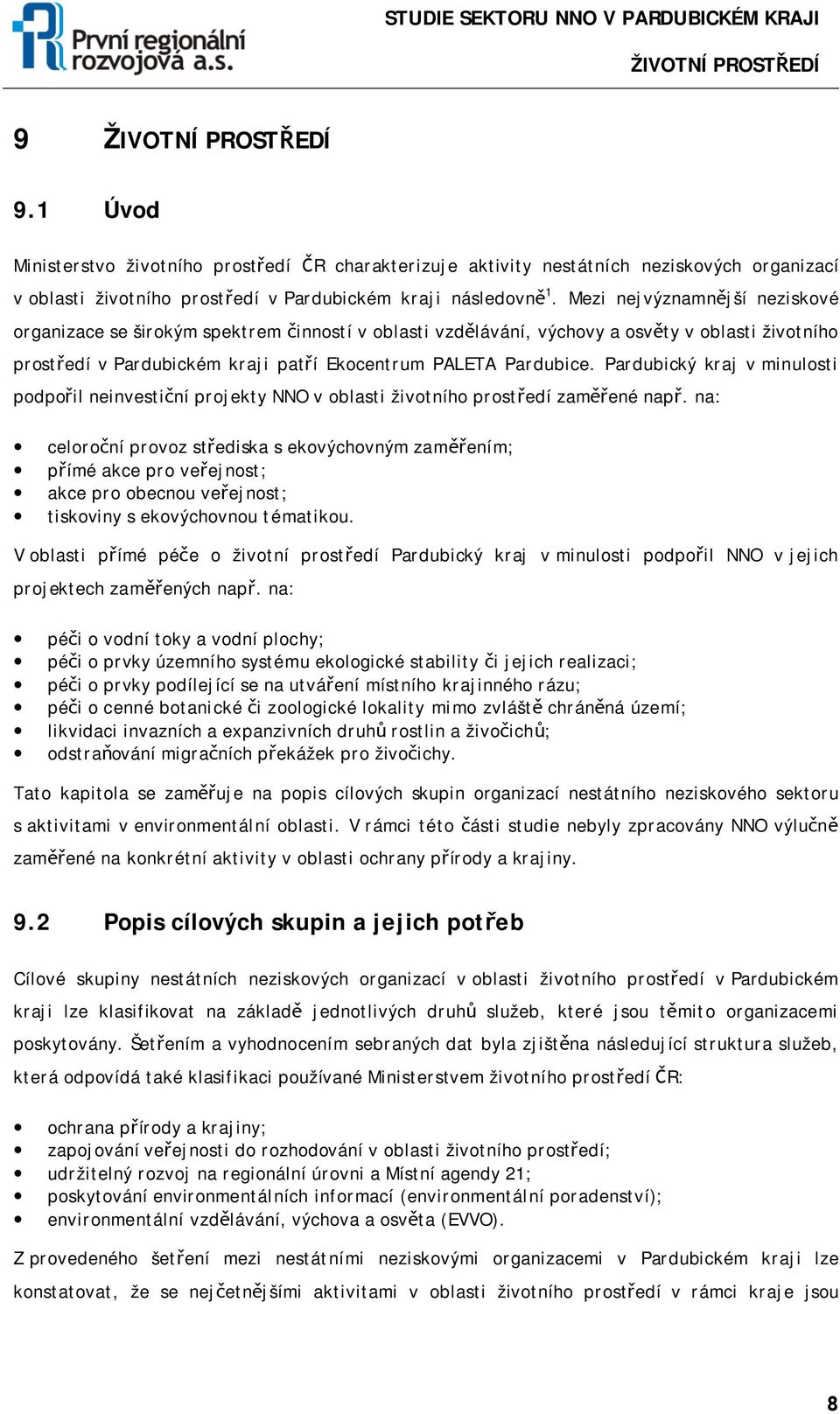 Pardubický kraj v minulosti podpořil neinvestiční projekty NNO v oblasti životního prostředí zaměřené např.