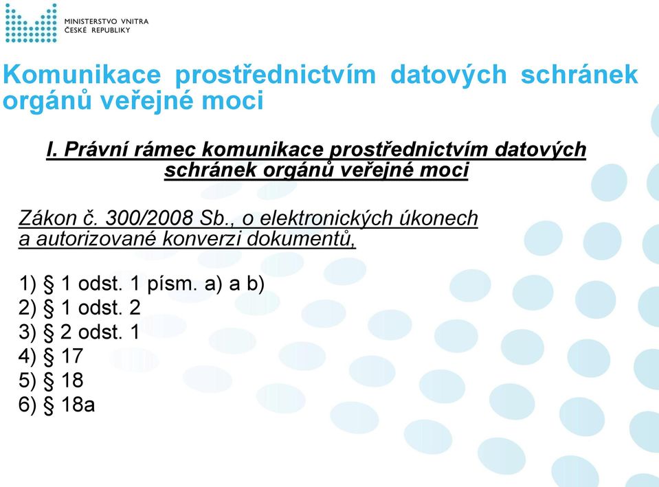 , o elektronických úkonech a autorizované konverzi