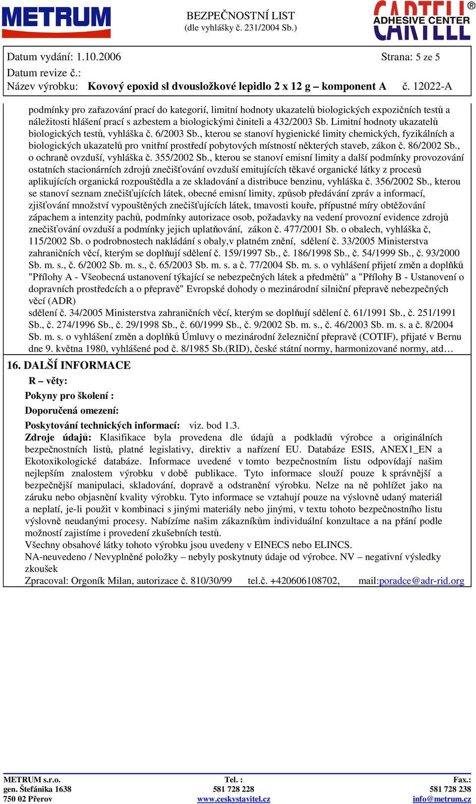 Limitní hodnoty ukazatelů biologických testů, vyhláška č. 6/2003 Sb.