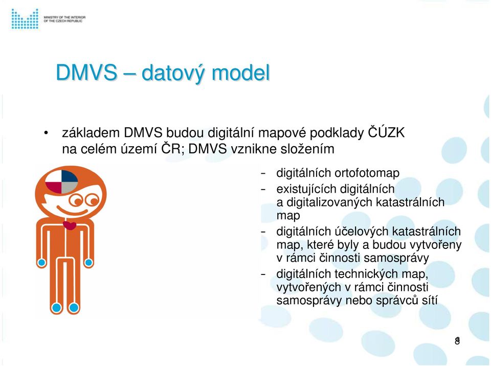 katastrálních map digitálních účelových katastrálních map, které byly a budou vytvořeny v rámci