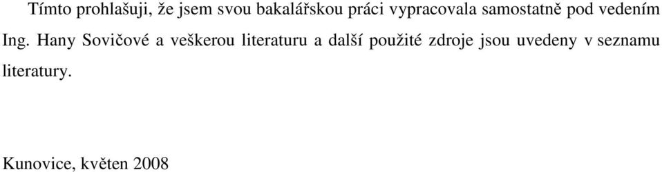 Hany Sovičové a veškerou literaturu a další