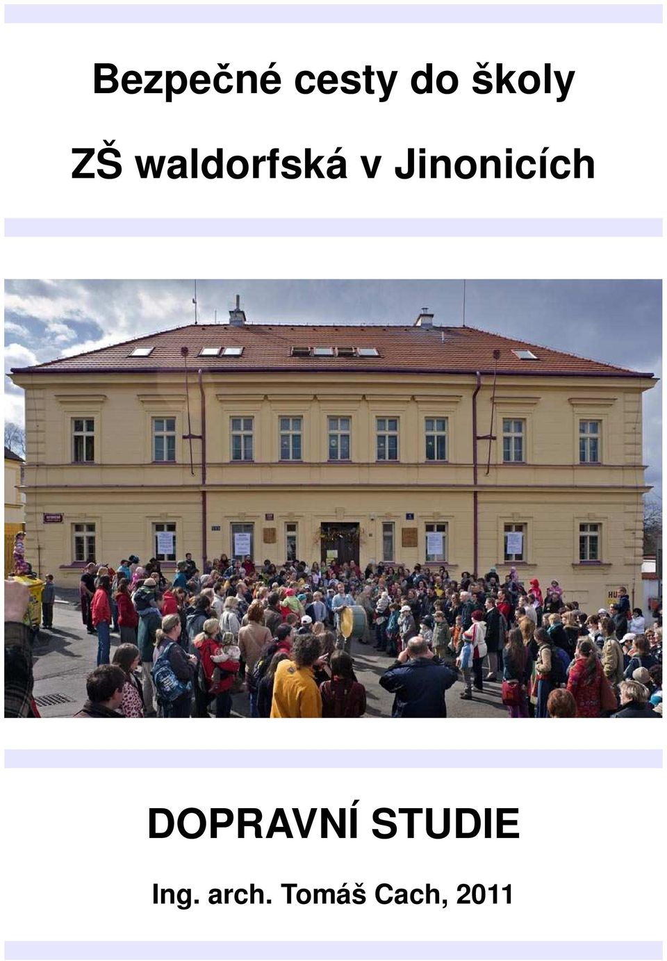 Jinonicích DOPRAVNÍ