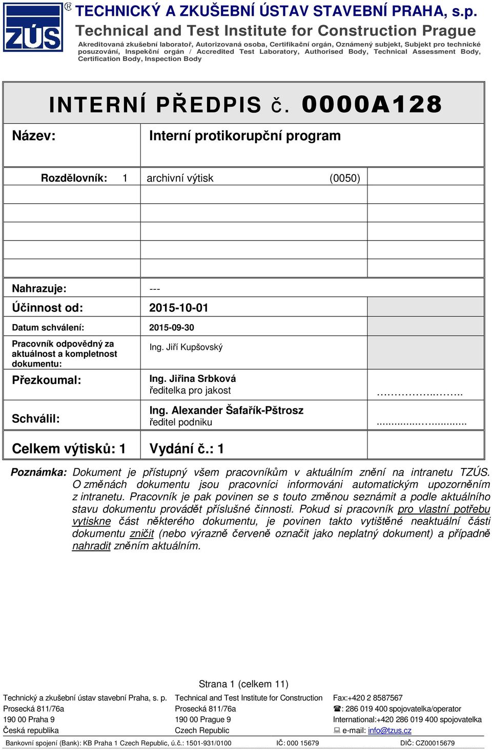 Accredited Test Laboratory, Authorised Body, Technical Assessment Body, Certification Body, Inspection Body INTERNÍ PŘEDPIS č.