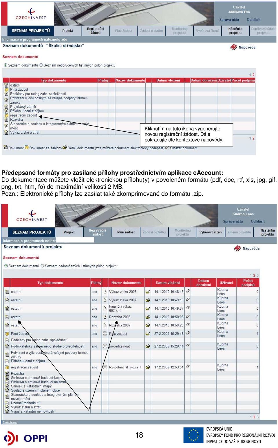 vložit elektronickou přílohu(y) v povoleném formátu (pdf, doc, rtf, xls, jpg, gif, png, txt, htm, fo)