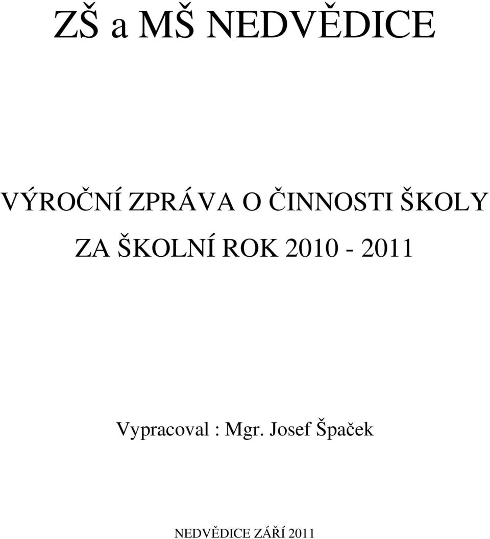 ŠKOLNÍ ROK 2010-2011