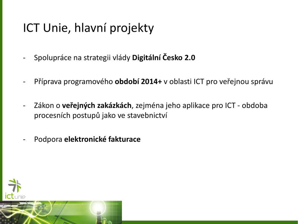 0 - Příprava programového období 2014+ v oblasti ICT pro veřejnou správu