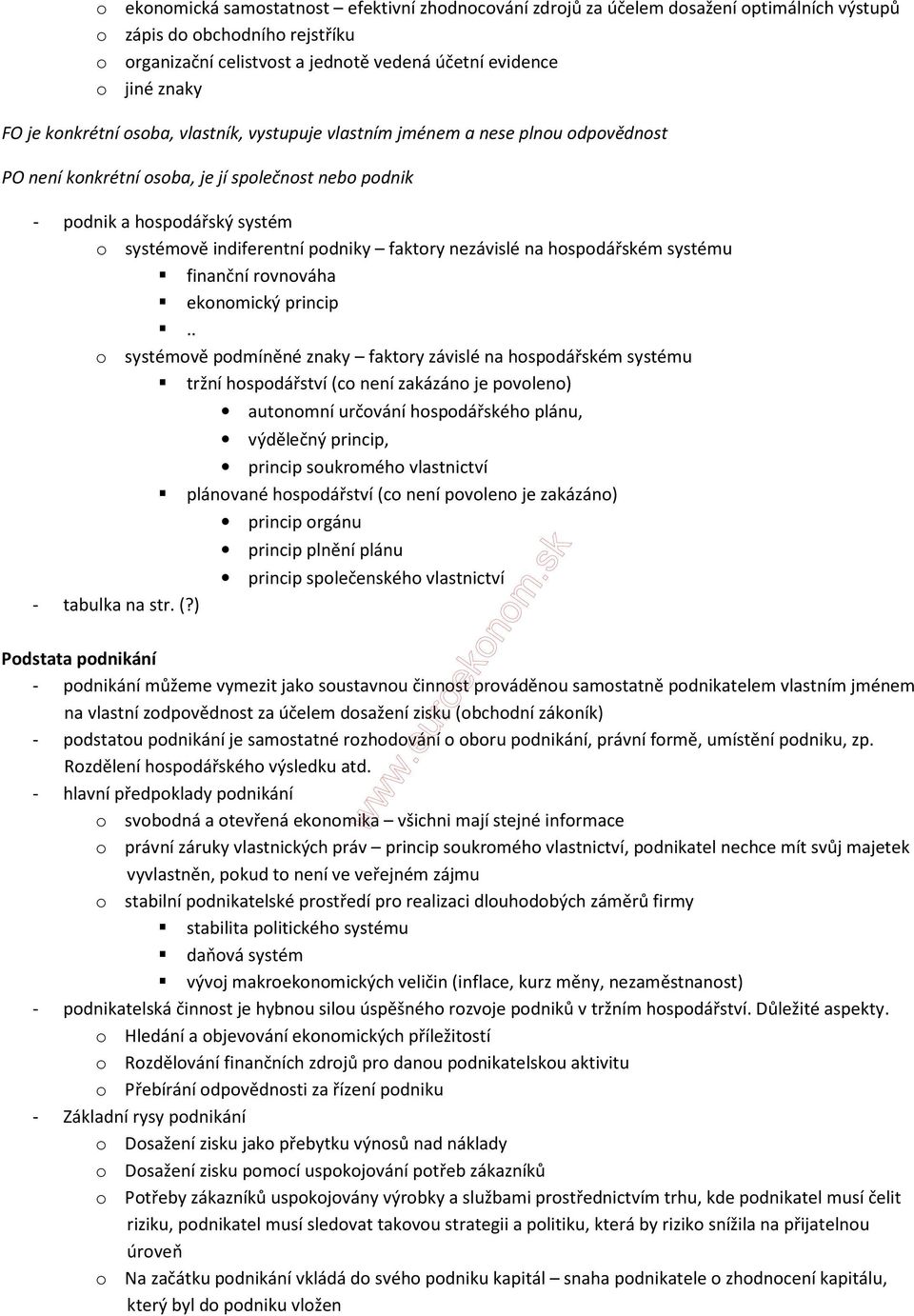 podniky faktory nezávislé na hospodářském systému finanční rovnováha ekonomický princip.