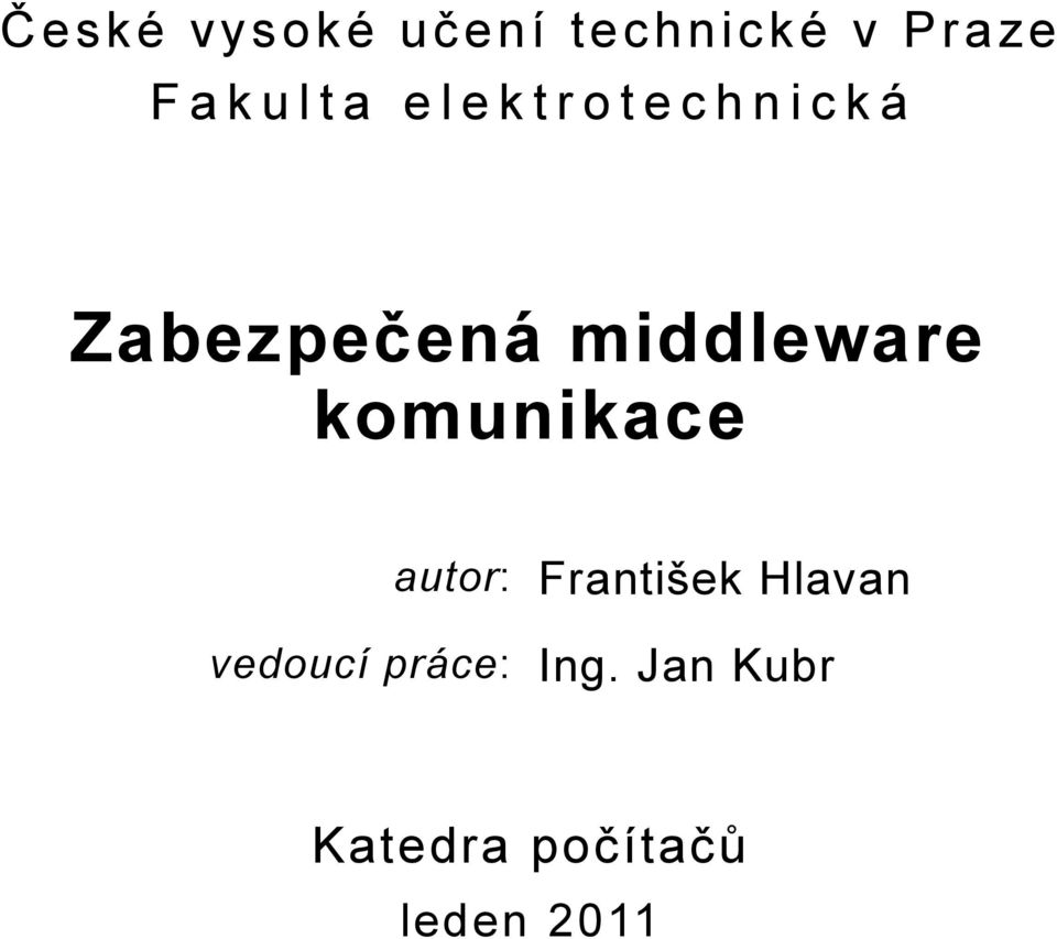 middleware komunikace autor: František Hlavan