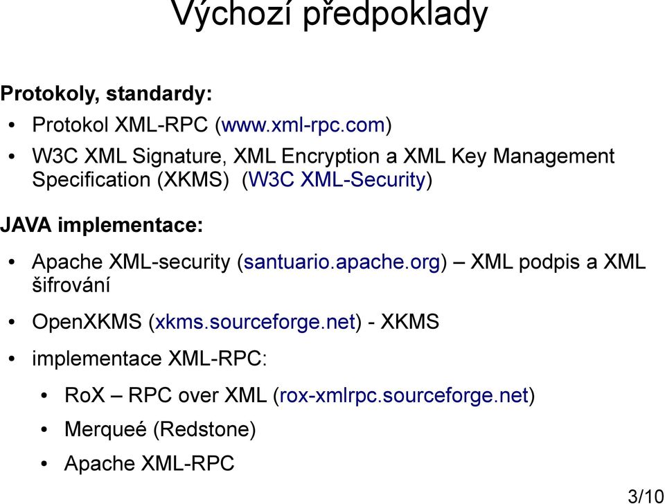 JAVA implementace: Apache XML-security (santuario.apache.