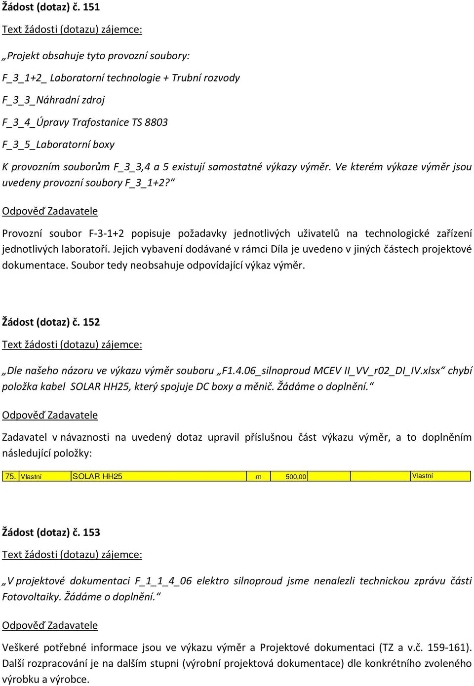 F_3_3,4 a 5 existují samostatné výkazy výměr. Ve kterém výkaze výměr jsou uvedeny provozní soubory F_3_1+2?