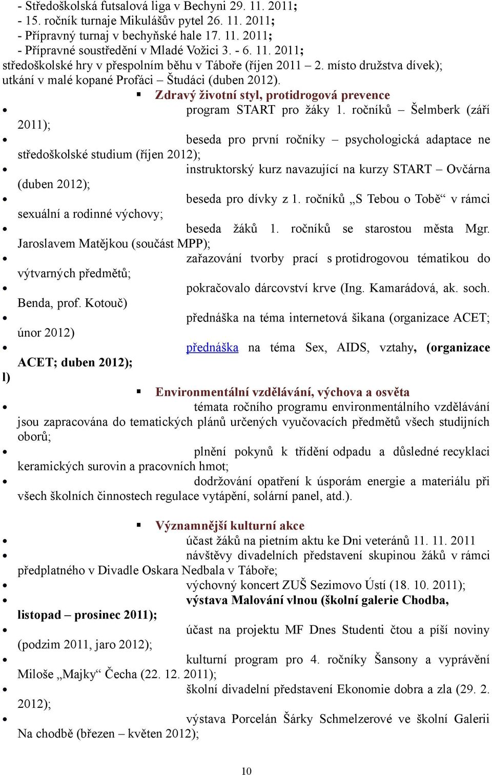 Zdravý životní styl, protidrogová prevence program START pro žáky 1.