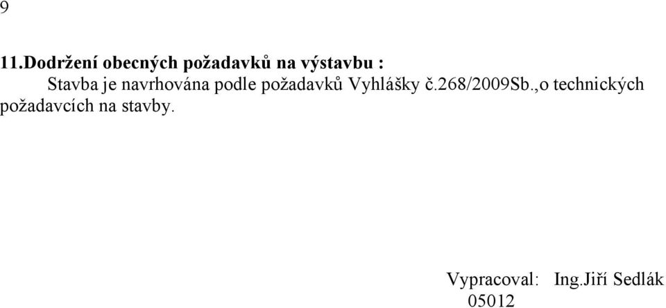 Vyhlášky č.268/2009sb.