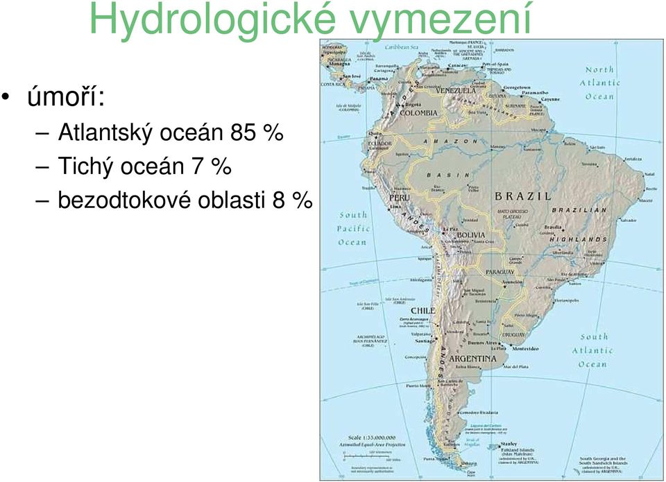 85 % Tichý oceán 7 %