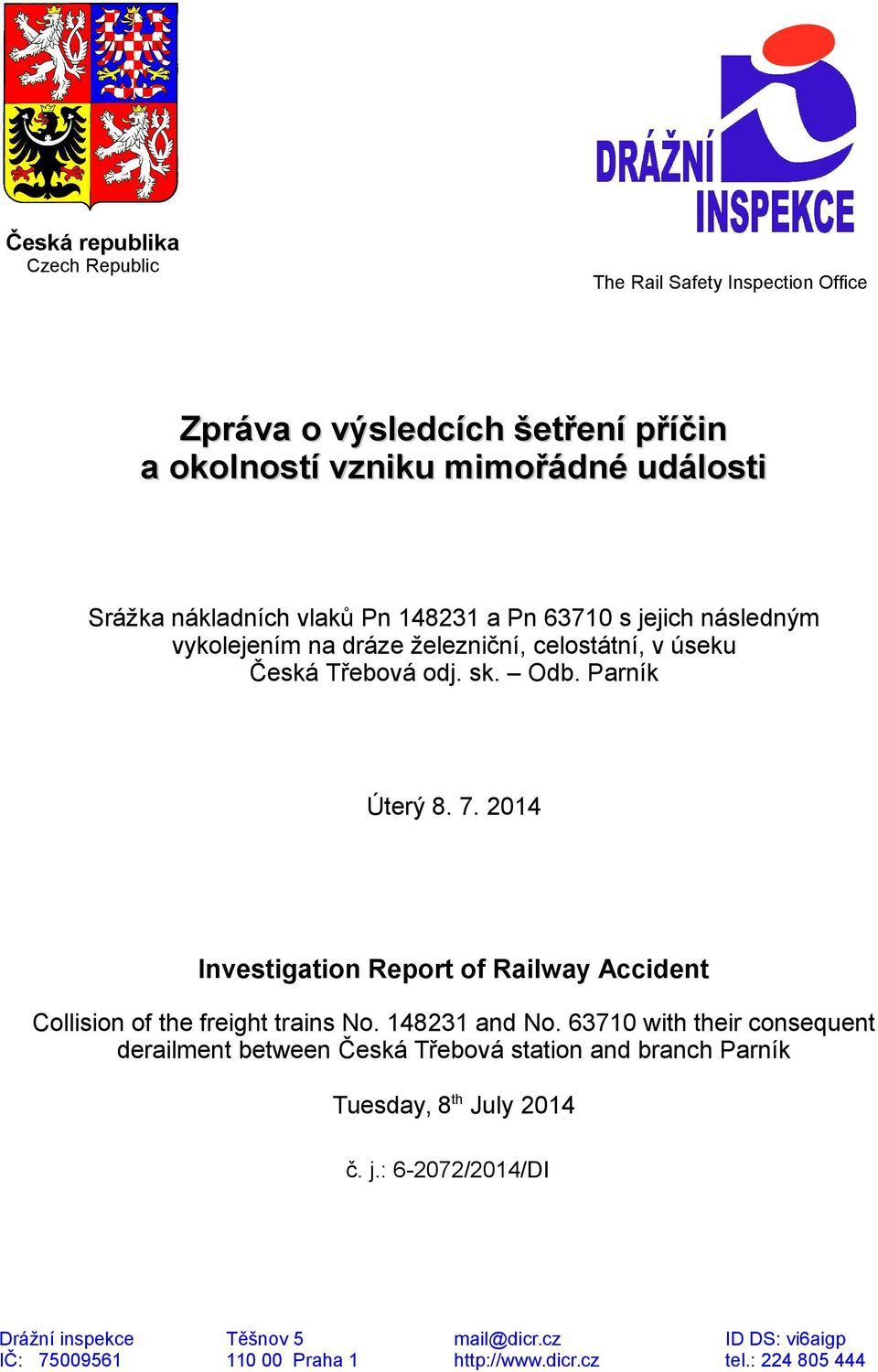 2014 Investigation Report of Railway Accident Collision of the freight trains No. 148231 and No.