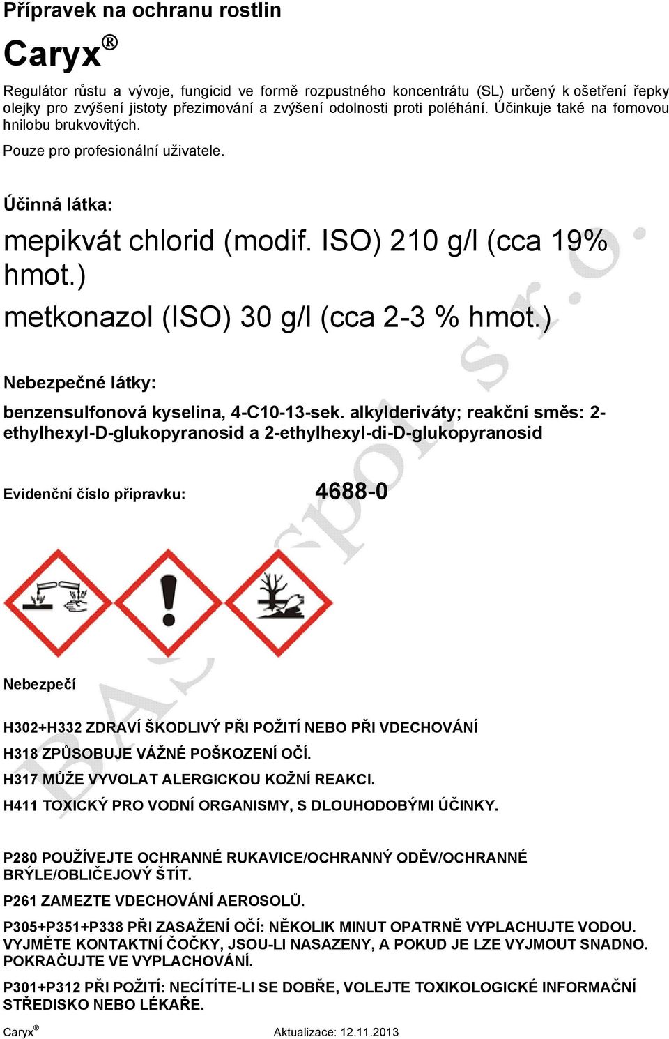 ) Nebezpečné látky: benzensulfonová kyselina, 4-C10-13-sek.