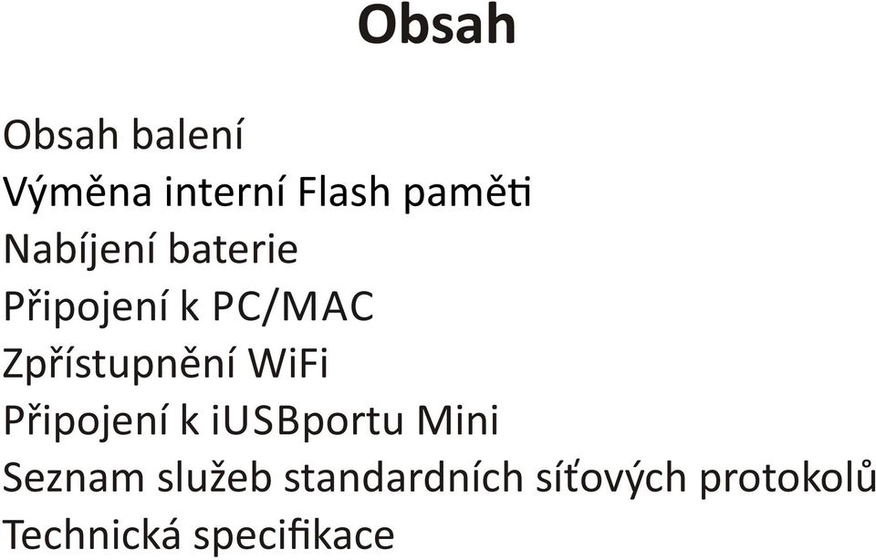 Zpřístupnění WiFi Připojení k iusbportu Mini