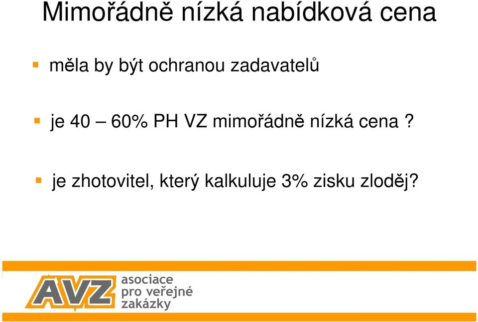 PH VZ mimořádně nízká cena?