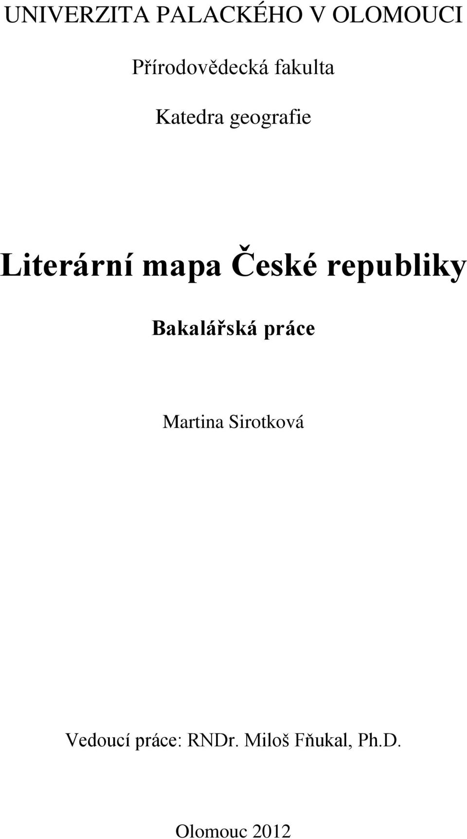 republiky Bakalářská práce Martina Sirotková