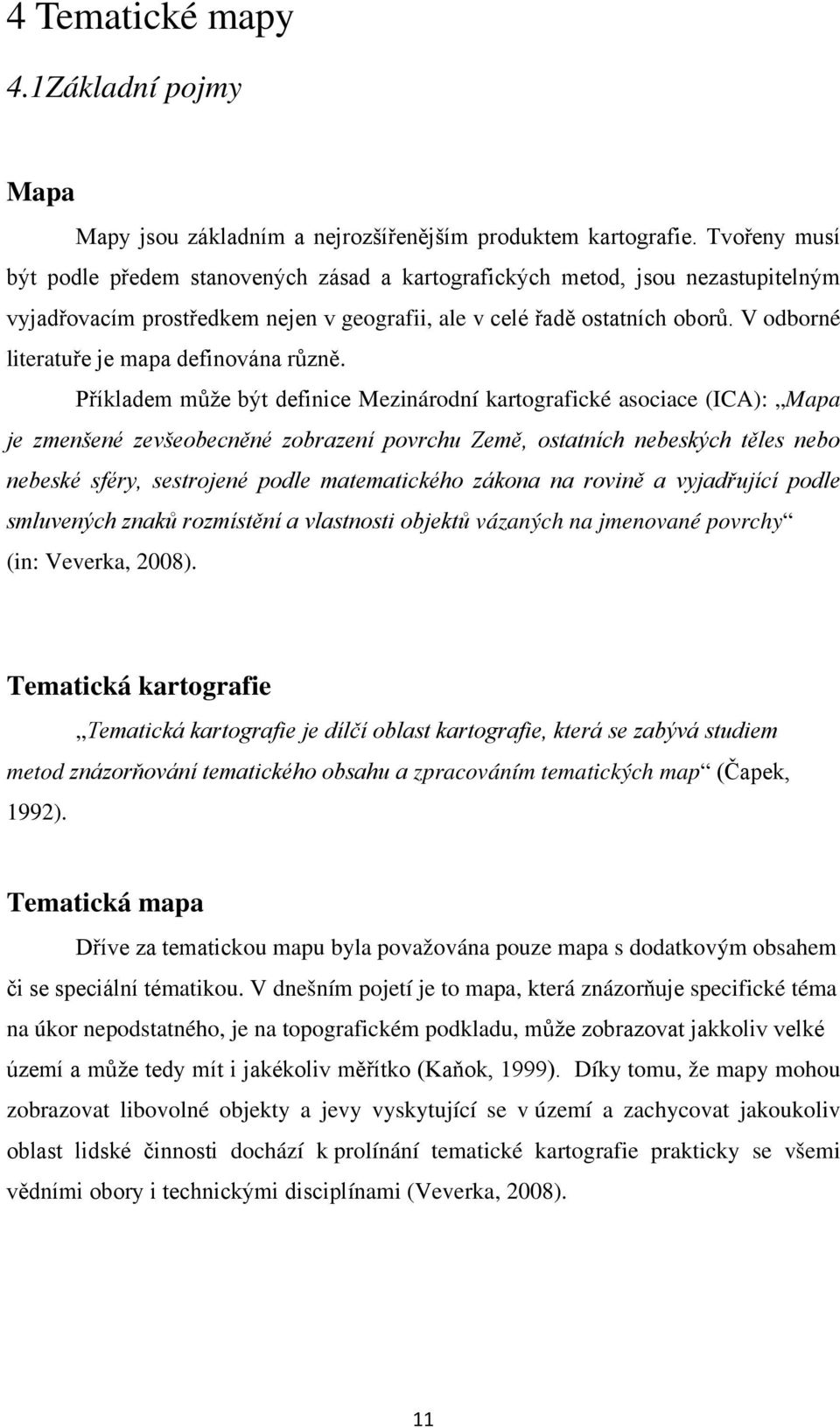 V odborné literatuře je mapa definována různě.