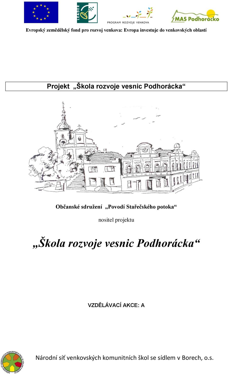 Stařečského potoka nositel projektu