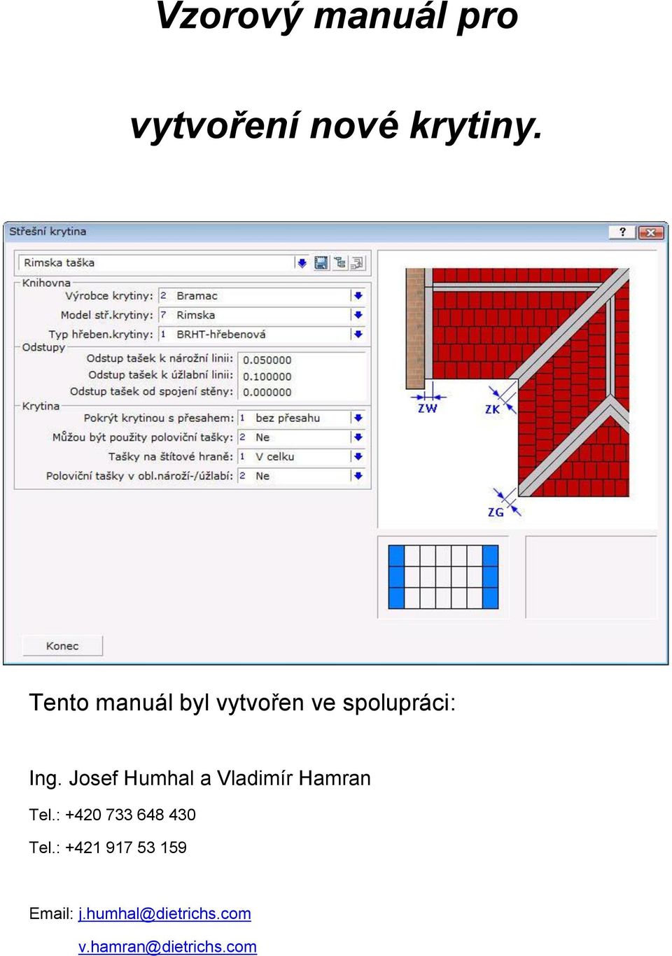 Josef Humhal a Vladimír Hamran Tel.