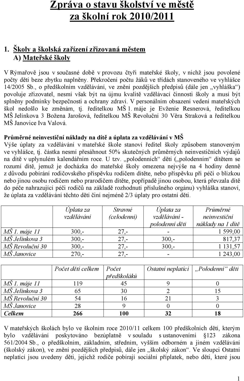 Překročení počtu žáků ve třídách stanoveného ve vyhlášce 14/2005 Sb.