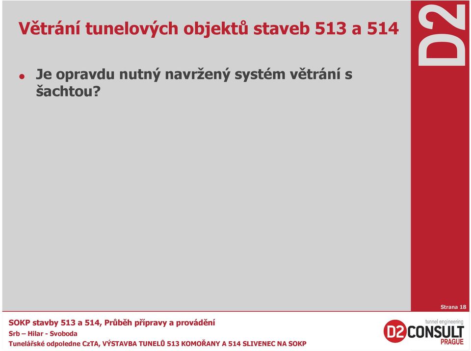 513 a 514 Je opravdu nutný