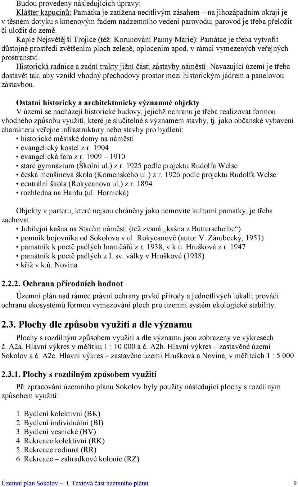 v rámci vymezených veřejných prostranství.