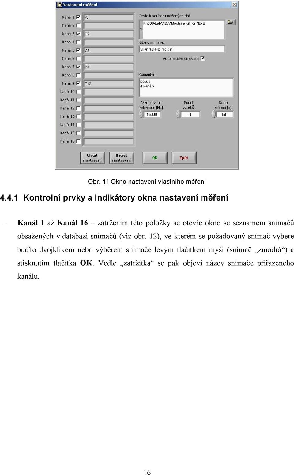 otevře okno se seznamem snímačů obsažených v databázi snímačů (viz obr.