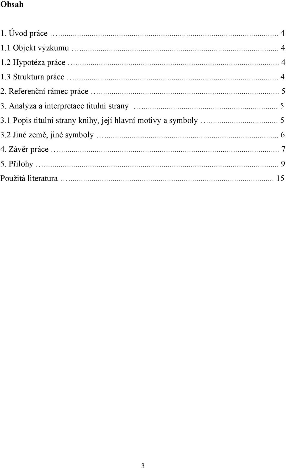 Analýza a interpretace titulní strany... 5 3.