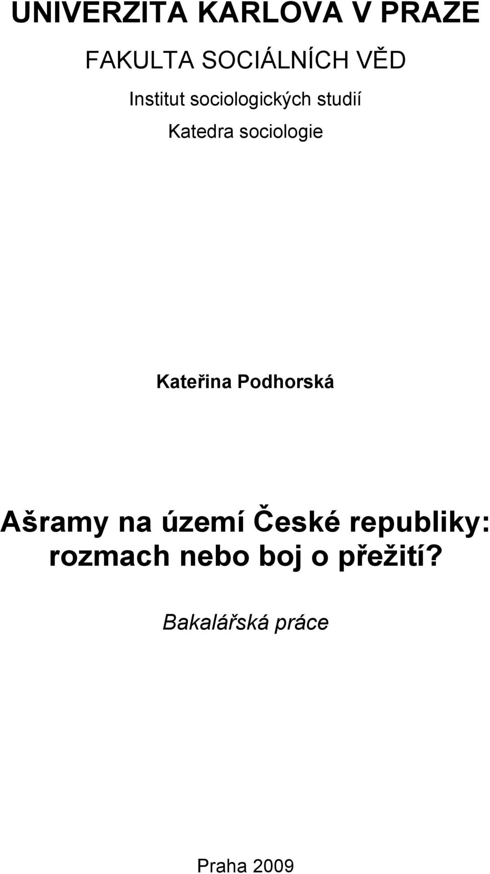 Kateřina Podhorská Ašramy na území České republiky: