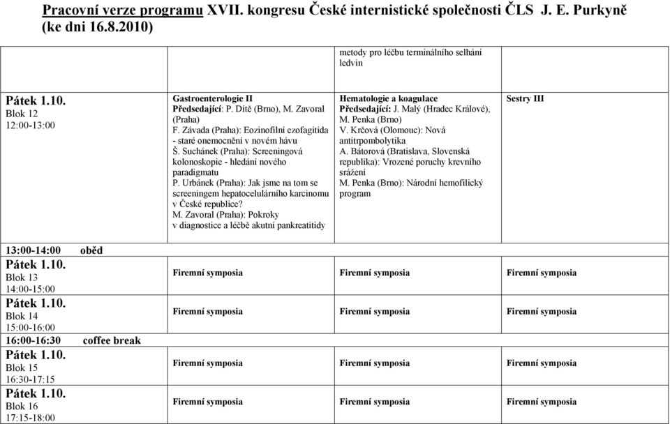 Urbánek (Praha): Jak jsme na tom se screeningem hepatocelulárního karcinomu v České republice? M.