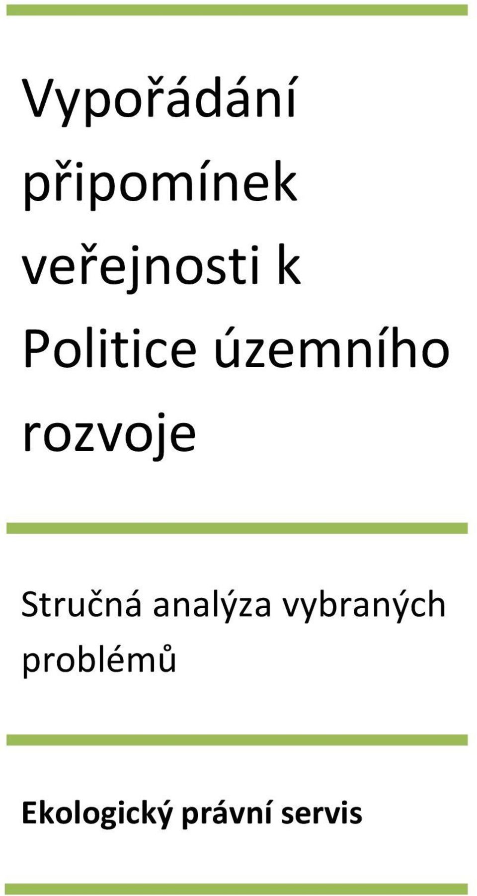 územního rozvoje Stručná