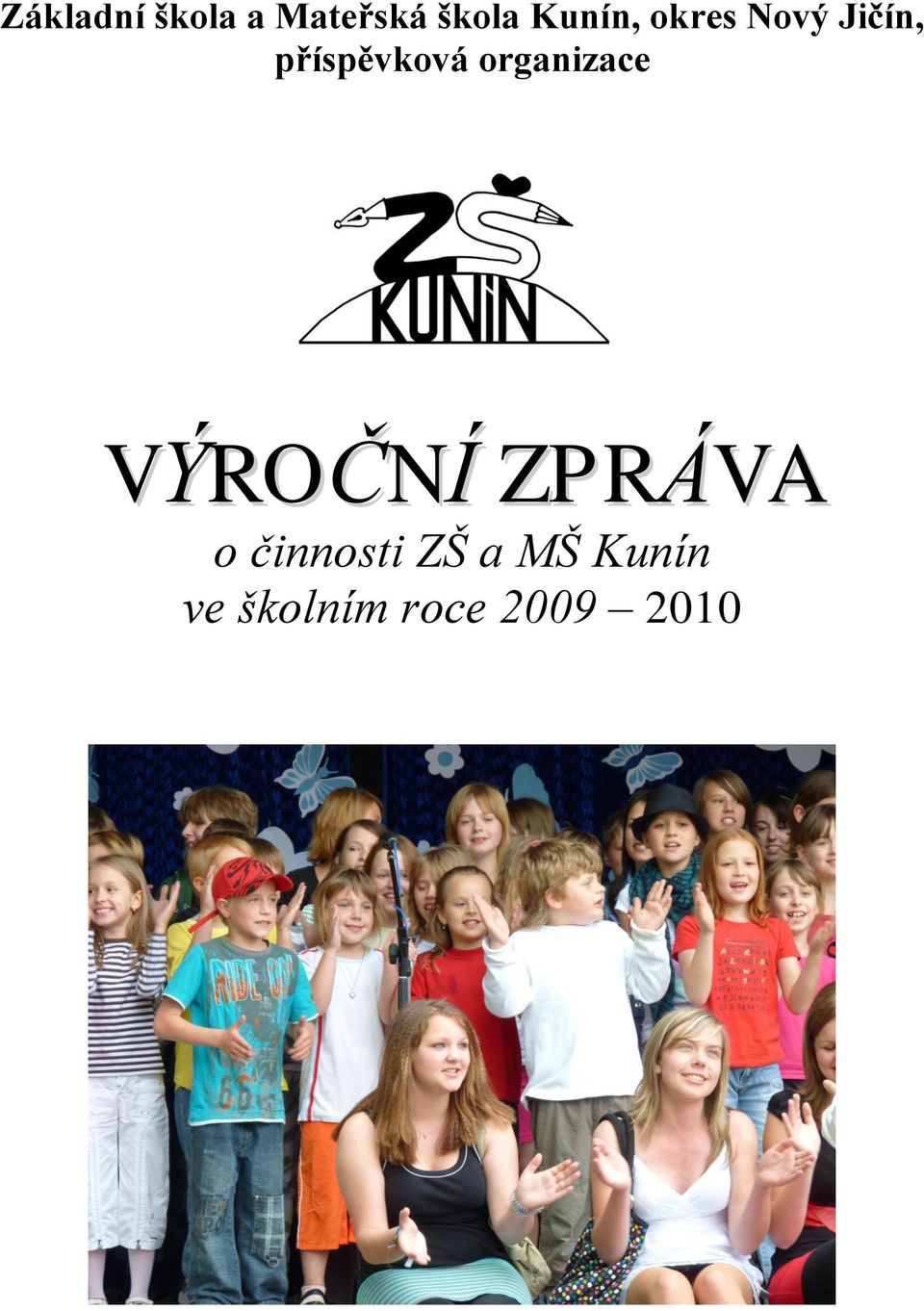 organizace VÝROČNÍ ZPRÁVA o činnosti