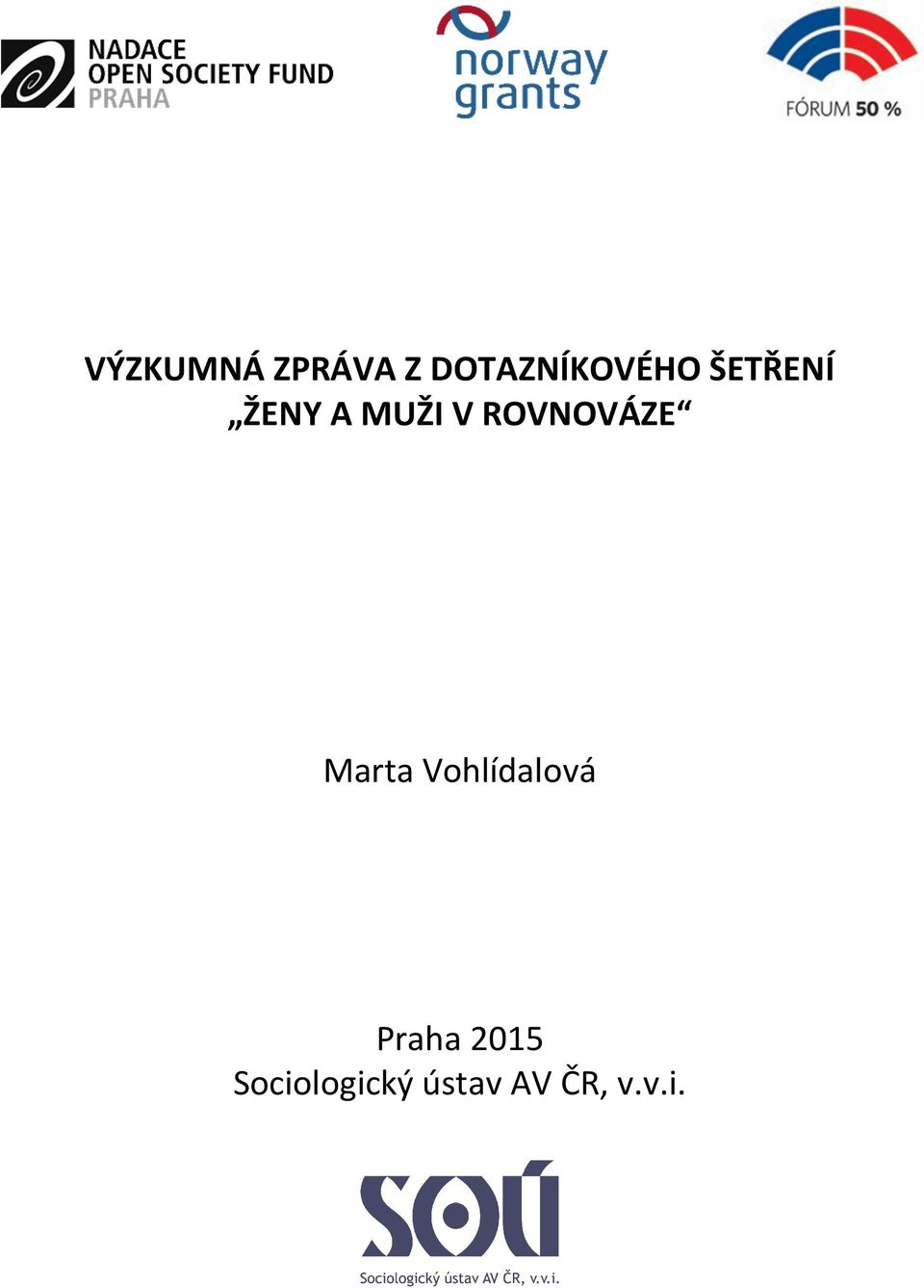 Marta Vohlídalová Praha 2015