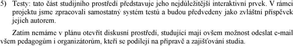 příspěvek jejich autorem.