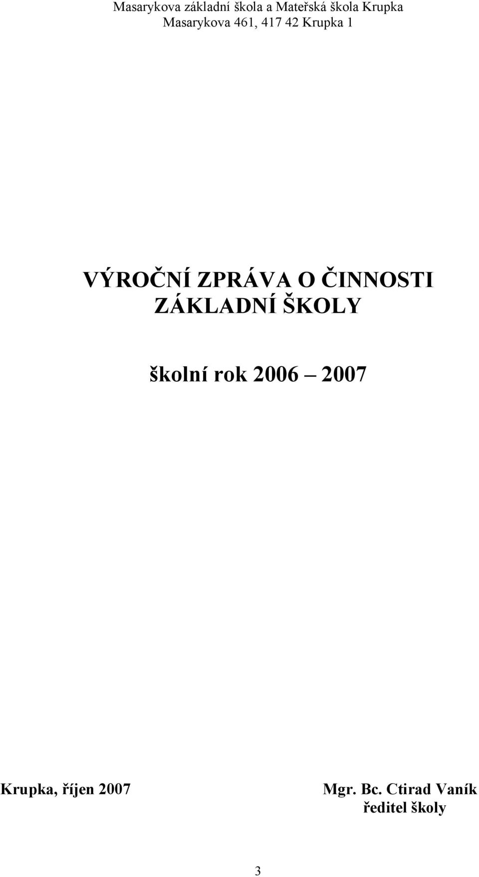 školní rok 6 7 Krupka, říjen 7