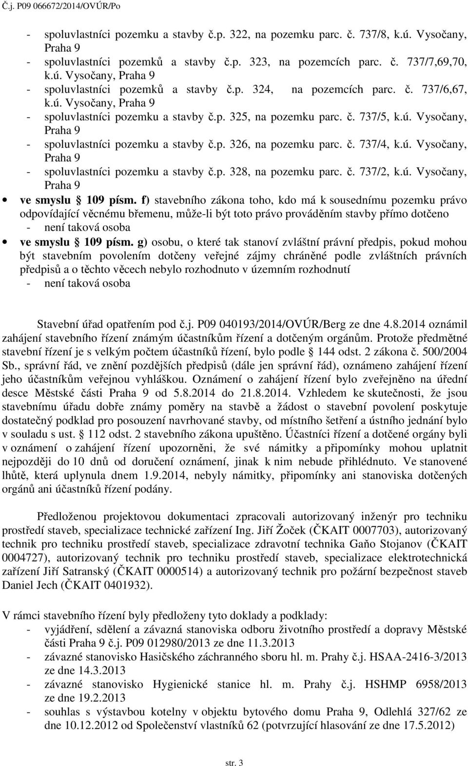 č. 737/2, k.ú. Vysočany, ve smyslu 109 písm.