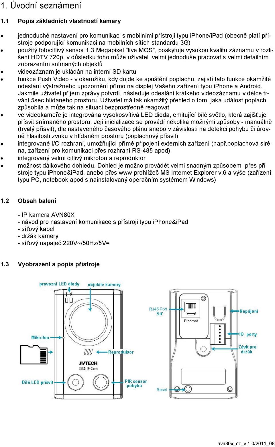 použitý fotocitlivý sensor 1.