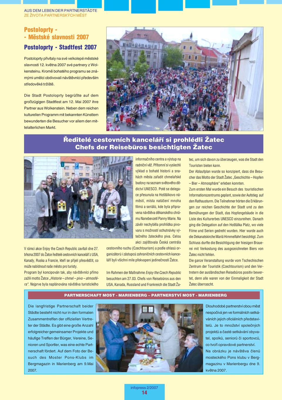 Die Stadt Postoloprty begrüßte auf dem großzügigen Stadtfest am 12. Mai 2007 ihre Partner aus Wolkenstein.