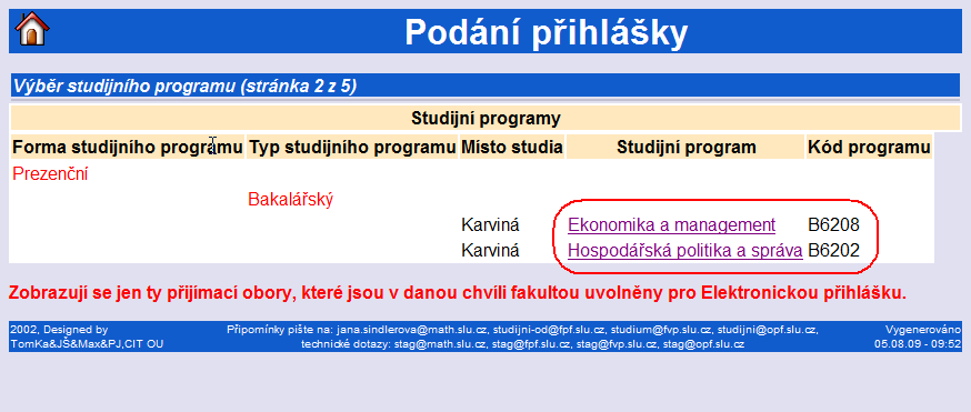 3: VÝBĚR PŘIJÍMACÍHO OBORU Výběr přijímacího oboru provedete v pěti krocích výběrem z připravených nabídek.