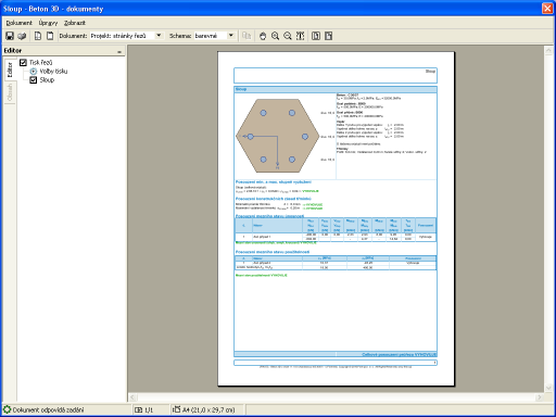 Výstupy Posouzený průřez v programu Beton 3D Pokud je úloha dokončená, můžeme přistoupit k sestavení dokumentace.