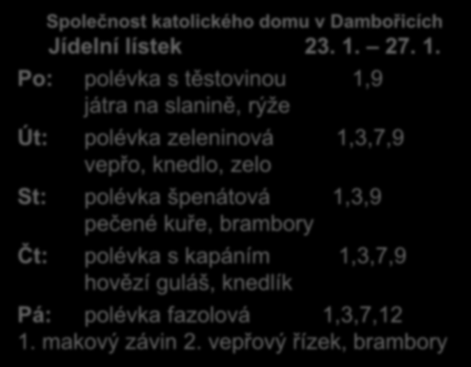 Společnost katolického domu v Dambořicích Jídelní lístek 23. 1.