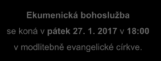 Ekumenická bohoslužba se koná v pátek 27. 1.