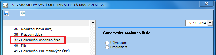 I. Osobní a rodné číslo Parametr systému 37 generování os.