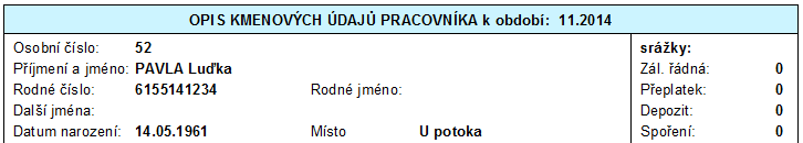 XV. Opis kmenových údajů Tisk z karty zaměstnance Tisk z tiskových