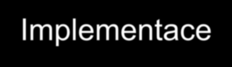 Implementace 1. Support to the implementation of the National Action Plan on Ageing by a development of a data set for longterm care facilities and providing of analyses. 2.