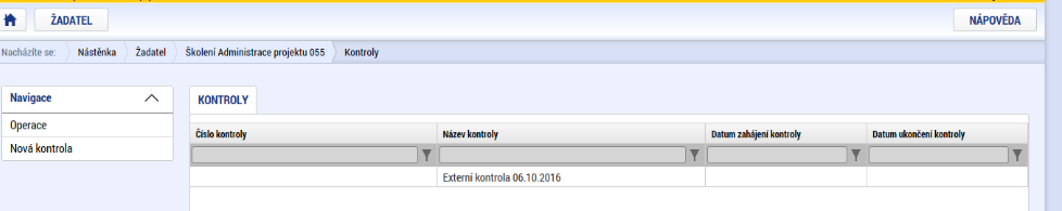 3.13. KONTROLY Příjemce je povinen evidovat externí kontroly, které na projektu probíhají. Příjemce eviduje externí kontroly prostřednictvím záložky ZoR. U výzev, které jsou vyhlášeny po 1.