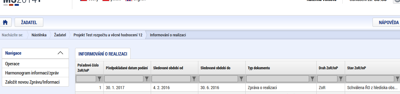 Proces kontroly projektovým administrátorem opět začíná. 4.2. SCHVÁLENÍ ZPRÁVY O REALIZACI Schválením zprávy o realizaci dochází k přepnutí stavu na Schváleno ŘO z hlediska obsahové kvality.